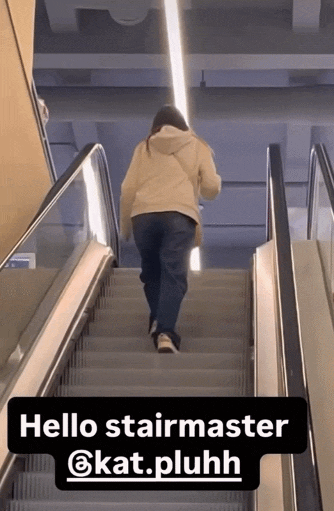 me going up an escalator and pretending it's the stairmaster in nyc. LMAO